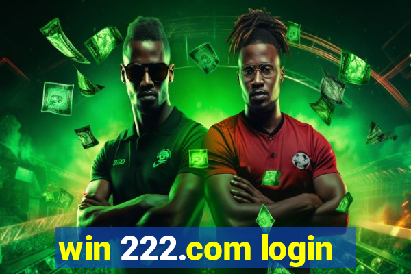 win 222.com login